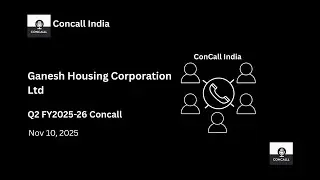 Ganesh Housing Corporation Ltd Q2 FY2025-26 Concall