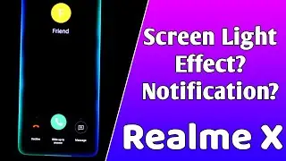 Realme X Update | What about Screen Light Effect Feature