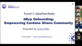 1. dReps Onboarding: Empowering Cardano Ghana Community (F11 IdeaFest Day 1)