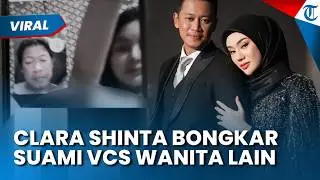 HUGE! CLARA SHINTA Reveals Husband's VCS Video with Another Woman, Admits to Trembling Upon Learn...
