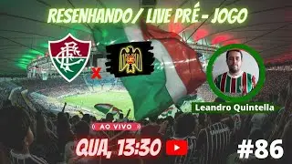 Union Espanhola x Fluminense / Resenhando Pr&eacute;-jogo - 86