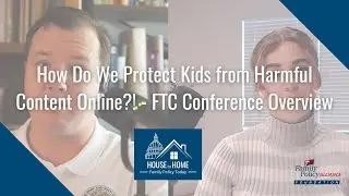 Keeping Children Safe Online | Holding Big Tech Accountable to Protect Kids | House to Home Ep. 12