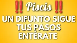 ♓️🐟PISCIS 🐟♓️🕯️👁️ ENTÉRATE QUIÉN ES EL DIFUNTO QUE TE PROTEGE 👁️🕯️