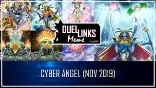 CYBER ANGEL (NOV 2019) - The Return of Angels [Yu-Gi-Oh! Duel Links]