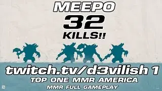 twitch.tv/d3vilish1 [ Top 1 MMR America ] - Meepo | Very High Skill ~ MMR Full Gameplay