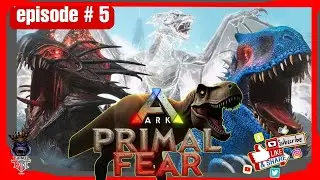 ARK survival primal fear episode#5