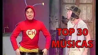 Top 30 Músicas - CHAVES & CHAPOLIN