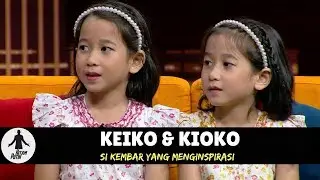 KEIKO & KIOKO, SI KEMBAR YANG MENGINSPIRASI | HITAM PUTIH (11/05/18) 2-3