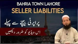 Seller Liabilities/Security Maintenance Charges/Advance Income Tax. of Plots Bahria Town Lahore