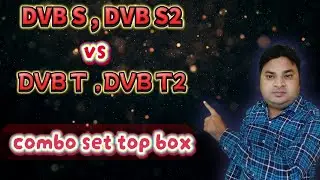 DVB S2 VS DVB T2   COMBO SET TOP BOX   T2 RECEIVER CHANNEL LIST IN INDIA