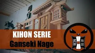 Kihon Serie - Ganseki Nage