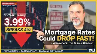 10-Year Treasury BREAKS 4%! Here&rsquo;s What It Means for Mortgage Rates