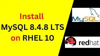 How to Install & Configure MySQL 8.4.8 on RHEL 10 – Complete Step-by-Step Guide!