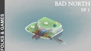 Bad North - First Impressions - Folks & Games