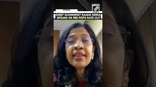 Chief Economist Rajani Sinha speaks on RBI&rsquo;s 25 bps repo rate cut