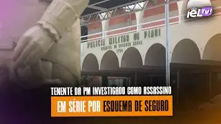 IELTV - TENENTE DA PM INVESTIGADO COMO ASSASSINO EM S&Eacute;RIE POR ESQUEMA DE SEGURO