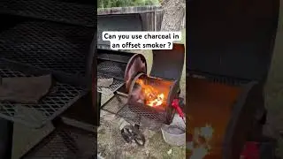 Can you use charcoal in an offset smoker? ￼