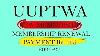 UUPTWA Membership New and Renewal easy process.Payment .Step by step 