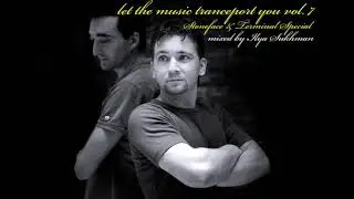 VA - Let The Music TRANCEport You vol. 7 (Stoneface & Terminal Mix) (Special (c) Version)