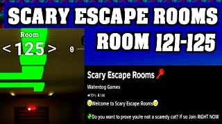 ROOM 121-125 SCARY ESCAPE ROOMS Roblox Walkthrough [Full Guide English] 🗝️