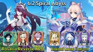 C6 Rosaria Reverse Melt & C0 Kokomi Lunar Charged - Genshin Impact 6.2 Spiral Abyss Full Clear