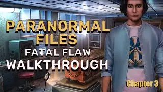 Paranormal Files 12 Fatal Flaw Chapter 3 Walkthrough No Skips l @GAMZILLA-