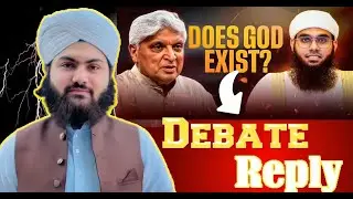 Does God Exist? Debate Reply — Mufti Shamail Nadwi vs Javed Akhtar