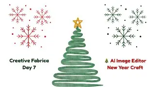 Creative Fabrica, День 7 🎄 Редактор изображений с использованием ИИ. Новогоднее рукоделие.