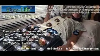 Paul L&eacute;vesques, une  exp&eacute;rience vibratoire sur le MedBed Quantique&reg; &Eacute;nerg&eacute;tique  Orgo-Life&reg;