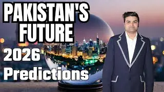 2026 Predictions For Pakistan | Predictions About Pakistan 2026,Politics, Economy by  Kanan Choudry