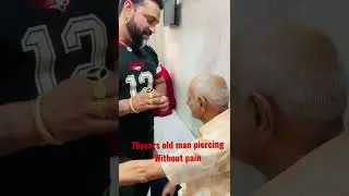 75 YEARS OLD MAN PIERCING WITHOUT PAIN #piercing #earpiercing #bodymods #fullbody #lipring #tattoo