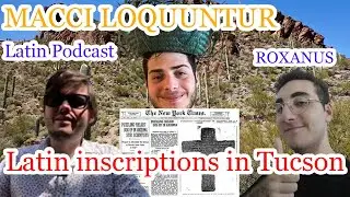 Latin inscriptions in Tucson - Macci loquuntur (Alexius et Birronius et Roxānus)