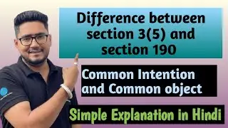 Difference between Section 3(5) and Section 190 of the BNS | common intention | common object | 