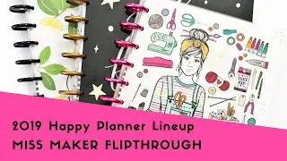 My 2019 Happy Planner Lineup and Miss Maker Flip Through