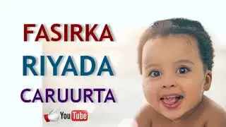 Riyada carruurta yaryar gabdho ama wiilal qofkii arko ilmo qaylinayo ama oohinta ilmaha