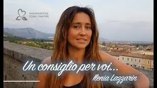 L'attrice Ilenia Lazzarin ha un consiglio per voi...