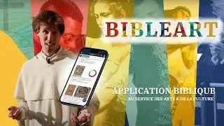 D&eacute;couvrez BibleArt,  une nouvelle application biblique au service des arts et de la culture