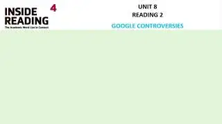 Unit 8 Reading 2   Google Controversies