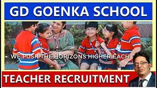 GD GOENKA SCHOOL II TEACHER & STAFF RECRUITMENT 2026 II TEACHING JOB II PGT II TGT II PRT II PPRT
