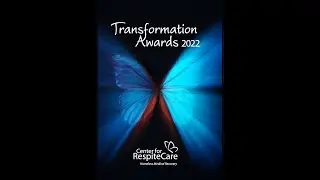 Center for Respite Care Transformation Awards 2022