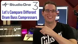 Presonus Studio One 3 - Comparing Five Compressor Plugins on Drum Buss