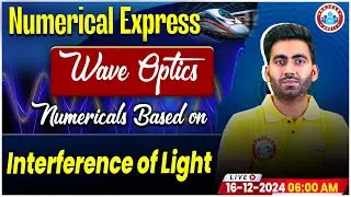 Class 12 Physics Wave Optics | Interference of Light | 12th Physics Numerical Express | By RWA