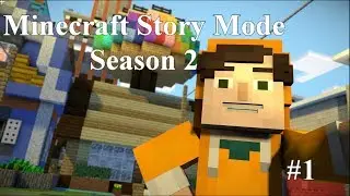 Minecraft Story Mode Season 2 part 1 Meeting Stampy Cat