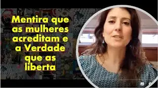 BookTips#23 :Mentira em que as mulheres acreditam e a Verdade que as liberta