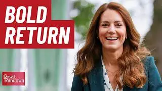 Princess Kate's 'Power Play' During Royal Family Comeback | Royal Family