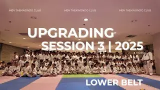 MBV TAEKWONDO CLUB (MENGGATAL) | Lower Belt Upgrading&ndash; Session 3 (2025)