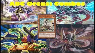 YU-GI-OH! ABC Orcust Combos (Post ETCO)