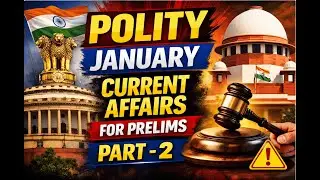 POLITY JANUARAY CURRENT AFFAIRS PAR -2