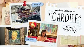 Cardiff in a weekend 🏴󠁧󠁢󠁷󠁬󠁳󠁿 | Birthday Trip | Travel & Journal with me 🍁