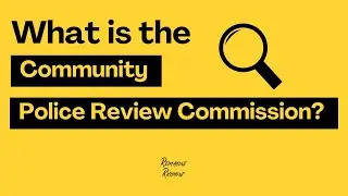 What is the Community Police Review Commission?